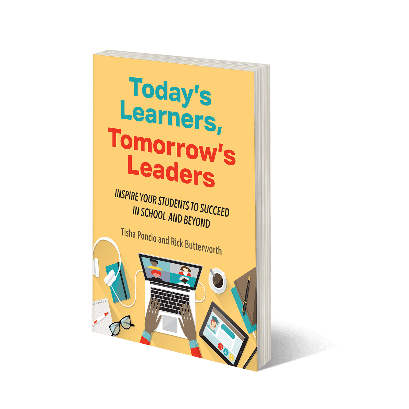 Cover of Today's Learners, Tomorrow's Leaders by Tisha Poncio and Rick Butterworth